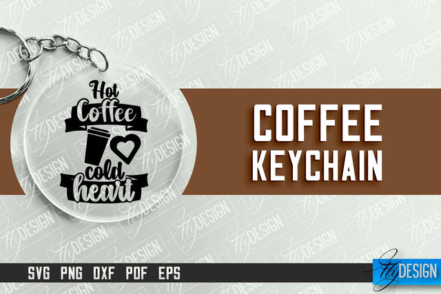 Keychain Coffee | Round Keychain Designs | Quotes SVG SVG Fly Design 