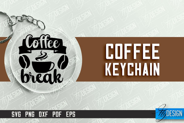 Keychain Coffee | Round Keychain Designs | Quotes SVG SVG Fly Design 