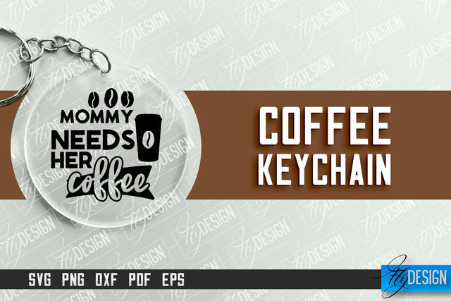 Keychain Coffee | Round Keychain Designs | Quotes SVG SVG Fly Design 