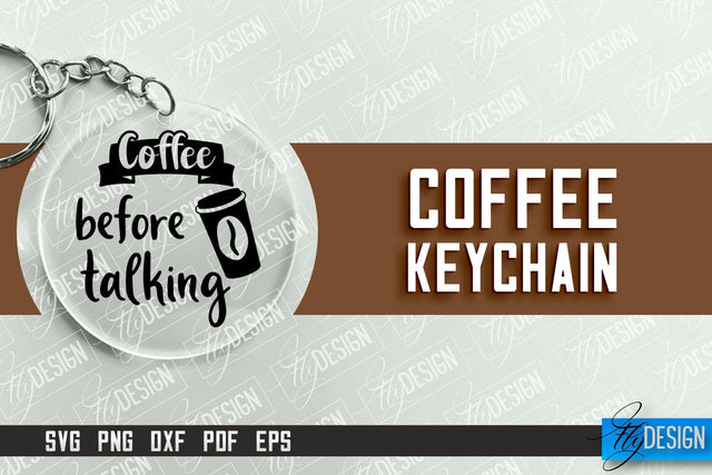 Keychain Coffee | Round Keychain Designs | Quotes SVG SVG Fly Design 