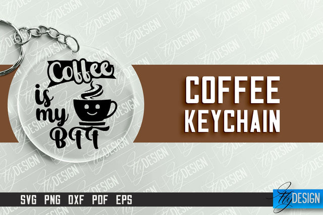 Keychain Coffee | Round Keychain Designs | Quotes SVG SVG Fly Design 