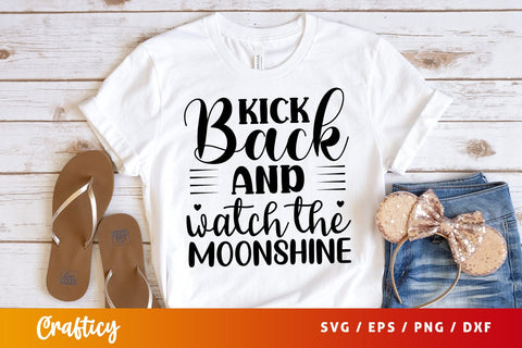 Kick back watch the moonshine SVG Design SVG Designangry 