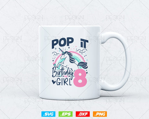 Kids Pop It 8th Years old Birthday Girl Svg Png, Birthday Girl Shirt for Pop Party Theme T-Shirt, Birthday Queen Svg, Unicorn Birthday Svg SVG DesignDestine 