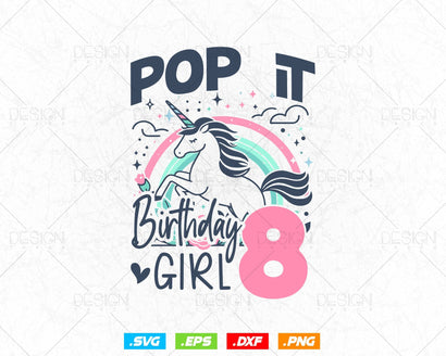 Kids Pop It 8th Years old Birthday Girl Svg Png, Birthday Girl Shirt for Pop Party Theme T-Shirt, Birthday Queen Svg, Unicorn Birthday Svg SVG DesignDestine 