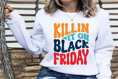 Killin It on Black Friday SVG orpitasn 