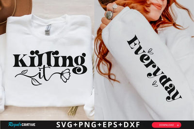Killing it Sleeve SVG Design, Inspirational sleeve SVG, Motivational Sleeve SVG Design, Positive Sleeve SVG SVG Regulrcrative 