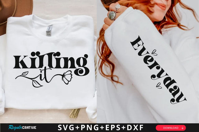 Killing it Sleeve SVG Design, Inspirational sleeve SVG, Motivational Sleeve SVG Design, Positive Sleeve SVG SVG Regulrcrative 