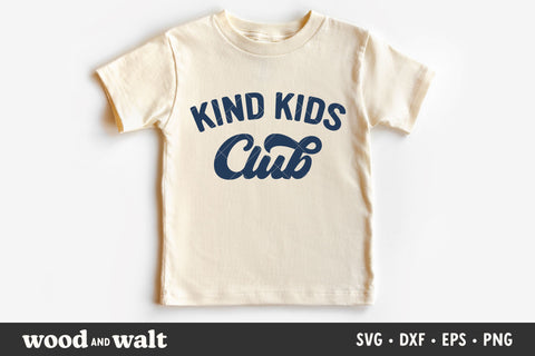 Kind Kids Club SVG | Retro Kids Shirt SVG SVG Wood And Walt 