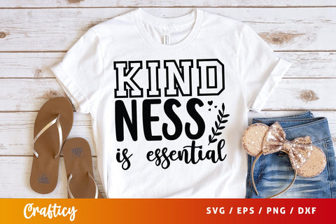 Kind ness is essential SVG Design SVG Designangry 