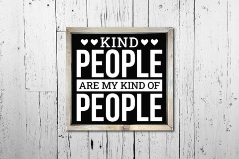 Kind People Are My Kind of People, Kindness SVG SVG CraftLabSVG 