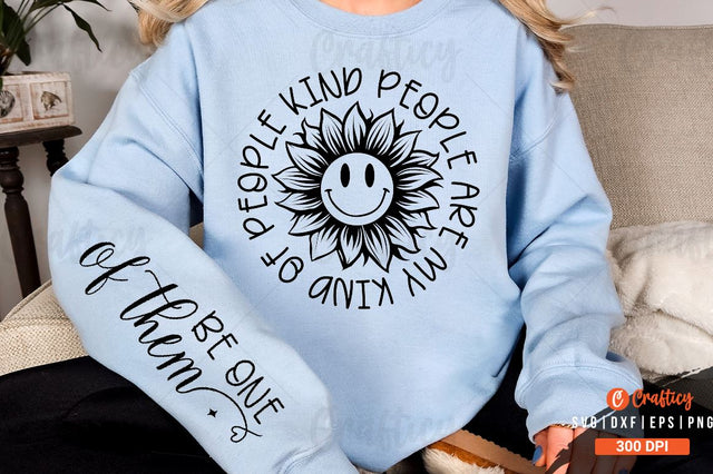 Kind people are my kind of people Sleeve SVG Design SVG Designangry 