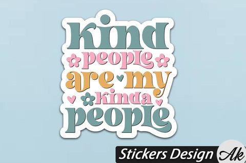 kind people are my kinda people Stickers Design SVG akazaddesign 