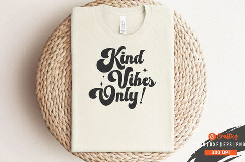 Kind vibes only! SVG Design SVG Designangry 