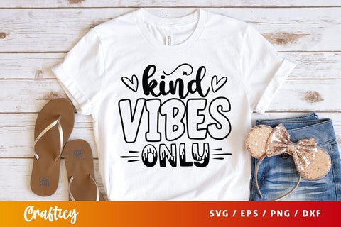 Kind vibes only SVG Design SVG Designangry 