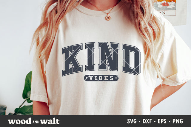 Kind Vibes SVG | Be Kind Shirt SVG SVG Wood And Walt 