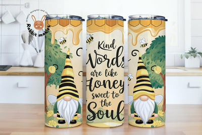 Kind Words Are Like Honey Sweet to the Soul, Bees, 20oz Skinny Tumbler Sublimation Design Sublimation Rabbitmakies 