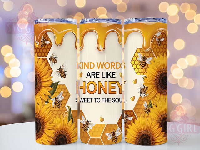 Kind Words Honey Bee Tumbler Wrap, Honey Bee Tumbler, Inspirational Tumbler Design, 20oz Skinny Tumbler, Sublimation Tumbler Wrap, Bee Quote Tumbler, Positive Affirmation Wrap Sublimation SvggirlplusArt 