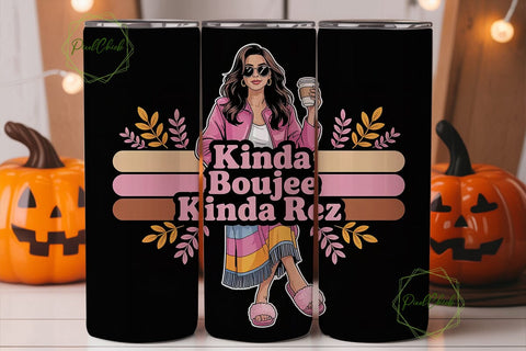 Kinda Boujee Kinda Rez 20oz Tumbler Wrap Sublimation PixelChick 