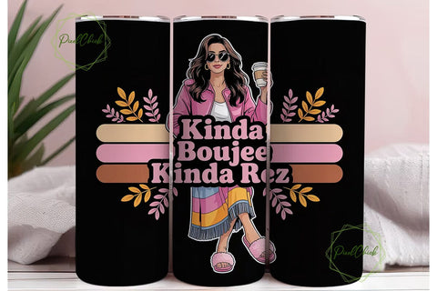 Kinda Boujee Kinda Rez 20oz Tumbler Wrap Sublimation PixelChick 