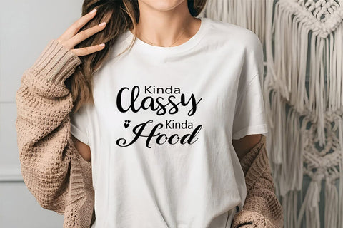 Kinda Classy Kinda Hood SVG Angelina750 