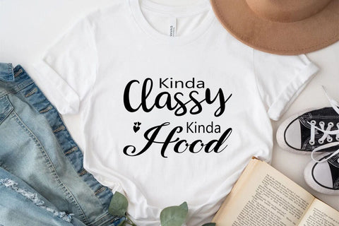 Kinda Classy Kinda Hood SVG Angelina750 