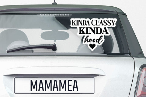 Kinda classy kinda hood SVG Angelina750 