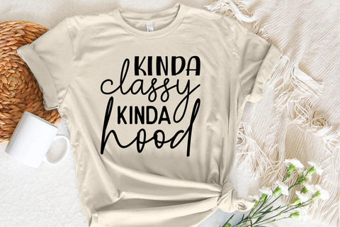 Kinda classy kinda hood SVG Angelina750 