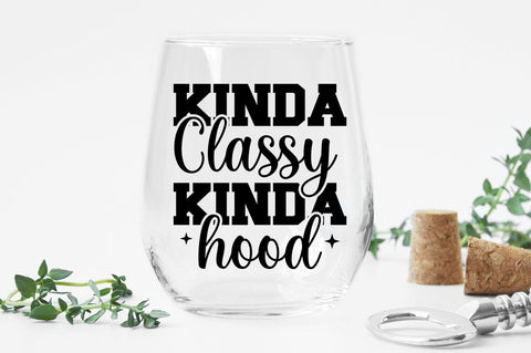 Kinda Classy Kinda Hood SVG Design SVG Designangry 