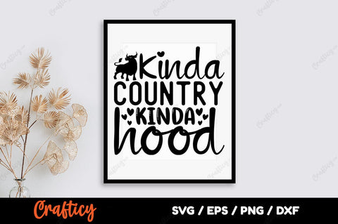 Kinda country kinda hood SVG Design SVG Designangry 