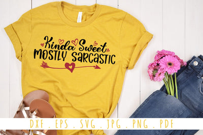 Kinda Sweet Mostly Sarcastic SVG | Funny and Sarcastic Quotes SVG Cut File SVG dapiyupi store 