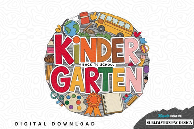 Kinder garten back to school sublimation png design Sublimation Regulrcrative 