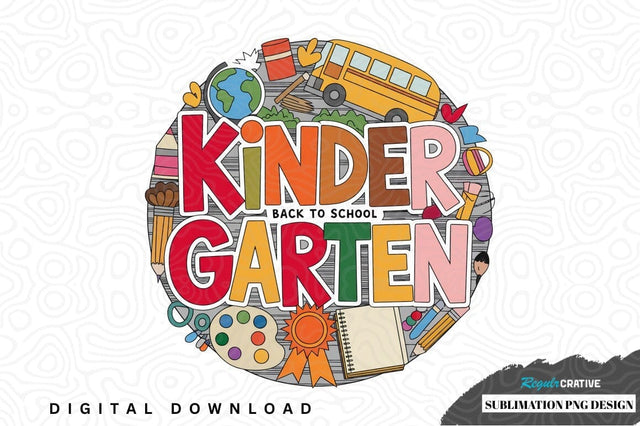 Kinder garten back to school sublimation png design Sublimation Regulrcrative 