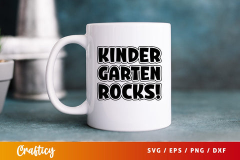 Kinder garten rocks! Svg Design SVG Designangry 