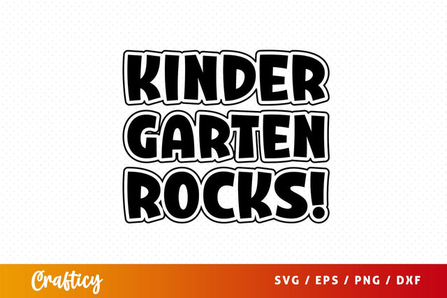 Kinder garten rocks! Svg Design SVG Designangry 