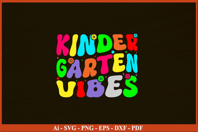 Kinder Vibes Only Kindergarten Back to School T-Shirt SVG PNG Craft Cut File SVG SVG Print File 