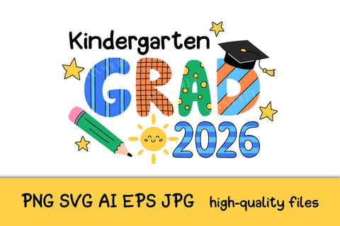 Kindergarten Grad 2026 SVG | Graduation 26 PNG Sublimation for Preschool Graduates, Elementary School Students | Kids T-Shirt Print Digital Sublimation AnnaViolet_store 