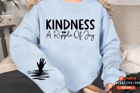 Kindness a ripple of joy Sleeve SVG Design SVG Designangry 