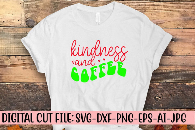Kindness And Coffee Retro SVG SVG Syaman 