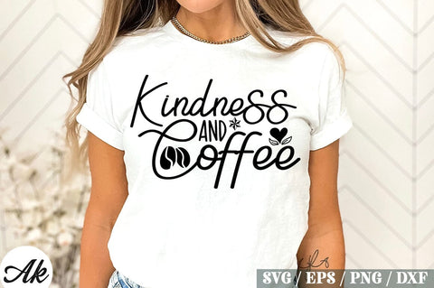 Kindness And Coffee SVG Design SVG akazaddesign 