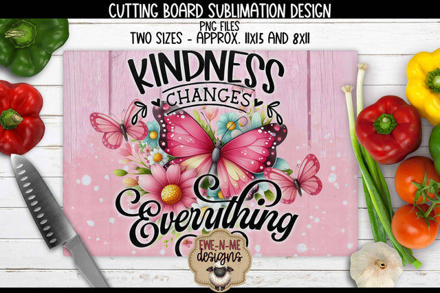 Kindness Changes Everything Butterfly - Rectangle Cutting Board Design Sublimation Ewe-N-Me Designs 