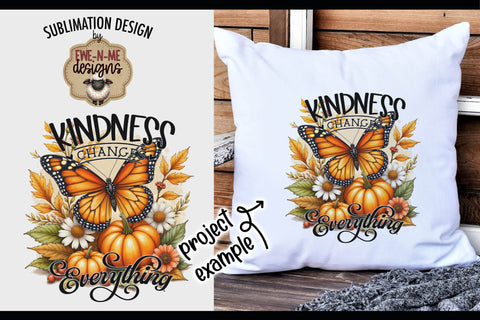 Kindness Changes Everything Fall Butterfly | Sublimation PNG Sublimation Ewe-N-Me Designs 