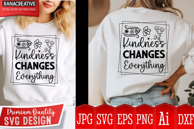 Kindness Changes Everything SVG Design,Sarcastic Cut Files,Funny SVG bundle, sarcastic quotes svg,Sarcastic SVG Design,Funny Svg Design,Sarcastic Bundle SVG BlackCatsMedia 