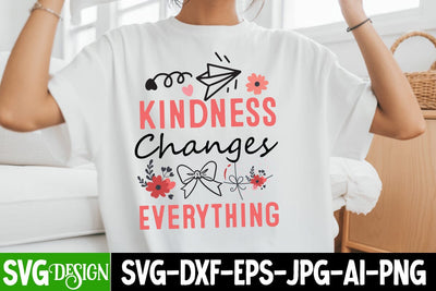Kindness Changes Everything SVG Design,Sarcastic Shirt Design,Sarcastic SVG Design,Sarcastic Cut Files,Funny SVG bundle, sarcastic quotes svg SVG BlackCatsMedia 