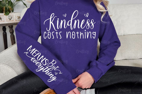Kindness costs nothing Sleeve SVG Design SVG Designangry 