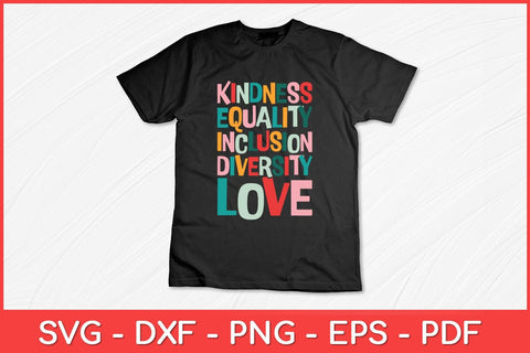 Kindness Equality Inclusion Diversity Love Teacher Svg Design SVG artprintfile 
