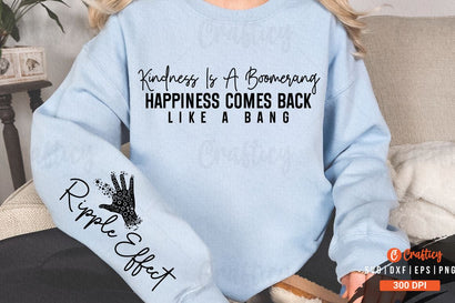 Kindness is a boomerang happiness comes back like a bang Sleeve SVG Design SVG Designangry 
