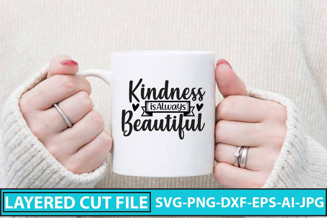 Kindness is Always Beautiful SVG SVG Syaman 