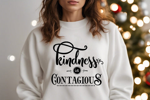 Kindness is Contagious I Kindness SVG I Kindness Shirt SVG SVG Happy Printables Club 