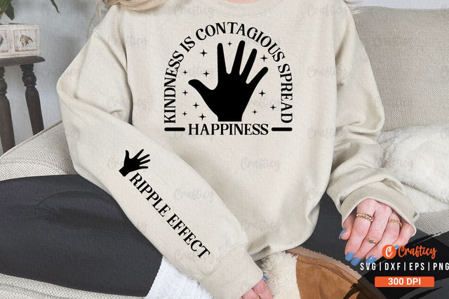 Kindness is contagious spread happiness Sleeve SVG Design SVG Designangry 