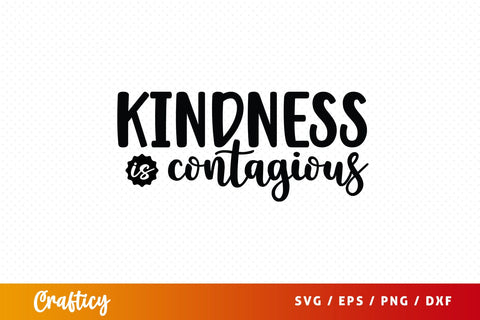 Kindness is contagious SVG Design SVG Designangry 